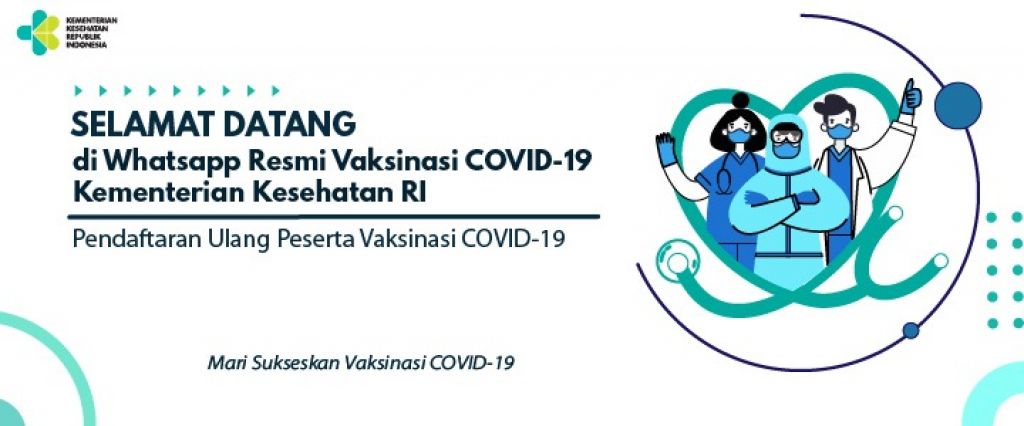 KEMKES Sediakan Layanan Registrasi Melalui WhatsApp Bagi Penerima Vaksinasi COVID-19
